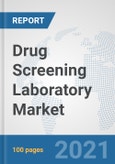 Drug Screening Laboratory Market: Global Industry Analysis, Trends, Market Size, and Forecasts up to 2026- Product Image