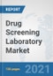 Drug Screening Laboratory Market: Global Industry Analysis, Trends, Market Size, and Forecasts up to 2026 - Product Thumbnail Image