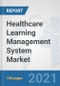 Healthcare Learning Management System Market: Global Industry Analysis, Trends, Market Size, and Forecasts up to 2026 - Product Thumbnail Image