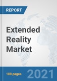Extended Reality Market: Global Industry Analysis, Trends, Market Size, and Forecasts up to 2026- Product Image