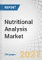 Nutritional Analysis Market by Parameter, Product Type (Beverages, Bakery & Confectionery, Snacks, Dairy & Desserts, Meat & Poultry, Sauces, Dressings, Condiments, Fruits & Vegetables, Baby Food), Objectives and Region - Forecast Year 2026 - Product Image