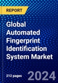 Global Automated Fingerprint Identification System Market (2023-2028) Competitive Analysis, Impact of Covid-19, Ansoff Analysis- Product Image