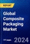 Global Composite Packaging Market (2021-2026) by Material, End-user and Geography - Competitive Analysis, Impact of COVID-19, Ansoff Analysis - Product Thumbnail Image