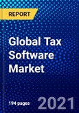 Global Tax Software Market (2021-2026) by Offering Type, Deployment, Application and Geography - Competitive Analysis, Impact of COVID-19, Ansoff Analysis- Product Image