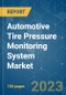 Automotive Tire Pressure Monitoring System (TPMS) Market - Growth, Trends, COVID-19 Impact, and Forecasts (2021 - 2026) - Product Image