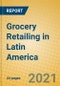 Grocery Retailing in Latin America - Product Thumbnail Image