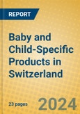Baby and Child-Specific Products in Switzerland- Product Image
