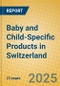 Baby and Child-Specific Products in Switzerland - Product Thumbnail Image