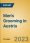 Men's Grooming in Austria - Product Image