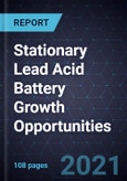 Stationary Lead Acid Battery Growth Opportunities- Product Image