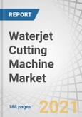 Waterjet Cutting Machine Market with COVID-19 impact by Offering (Hardware, Software, Services), Waterjet (Abrasive, Non-Abrasive), Product Type (Micro, 3D, Robotic), Industry (Automotive, Aerospace, Food) and Region - Global Forecast to 2026- Product Image