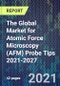 The Global Market for Atomic Force Microscopy (AFM) Probe Tips 2021-2027 - Product Thumbnail Image