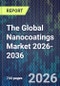 The Global Nanocoatings Market 2026-2036 - Product Thumbnail Image