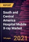 South and Central America Hospital Mobile X-ray Market Forecast to 2028 - COVID-19 Impact and Regional Analysis By Technology; Configuration; Ward, Central X-Ray Departments, Emergency Departments, Premature Birth Wards, and Others - Product Thumbnail Image