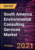 South America Environmental Consulting Services Market Forecast to 2028 - COVID-19 Impact and Regional Analysis By Service Type, Media Type, and Vertical- Product Image