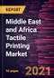 Middle East and Africa Tactile Printing Market Forecast to 2028 - COVID-19 Impact and Regional Analysis By Application (Packaging and Labels, Tactile Graphics, and Secure Documentation) and End User (Braille Users, Industrial, and Government and Defense) - Product Thumbnail Image