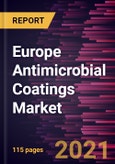 Europe Antimicrobial Coatings Market Forecast to 2028 - COVID-19 Impact and Regional Analysis By Raw Material (Silver, Copper, Titanium Dioxide, and Others), Application (Medical, HVAC, Mold Remediation, Building and Construction, Foods and Beverages, and Others)- Product Image