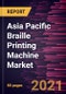 Asia Pacific Braille Printing Machine Market Forecast to 2028 - COVID-19 Impact and Regional Analysis By Connectivity (Wired and Wireless) and Product Type (Embossers, Embossers + Monochrome Ink, and Embossers + Color Ink) - Product Thumbnail Image