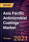 Asia Pacific Antimicrobial Coatings Market Forecast to 2028 - COVID-19 Impact and Regional Analysis By Raw Material (Silver, Copper, Titanium Dioxide, and Others), Application (Medical, HVAC, Mold Remediation, Building and Construction, Foods and Beverages, and Others)- Product Image