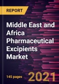 Middle East and Africa Pharmaceutical Excipients Market Forecast to 2028 - COVID-19 Impact and Regional Analysis By Product; Functionality; Type of Formulation- Product Image