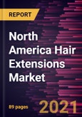 North America Hair Extensions Market Forecast to 2028 - COVID-19 Impact and Regional Analysis By Product Type (Tape-in, Fusion and Pre-bonded, Clip-in, and Others), Source (Human Hair, and Synthetic), End User (Men, and Women)- Product Image