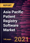 Asia Pacific Patient Registry Software Market Forecast to 2027 - COVID-19 Impact and Regional Analysis By Software; Database; Type of Registry; Mode of Delivery; and Pricing Model- Product Image