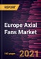 Europe Axial Fans Market Forecast to 2028 - COVID-19 Impact and Regional Analysis By Speed, Size MM, Diameter MM, Diameter MM, and Diameter Above 1500 MM, Application, Type, and End User - Product Thumbnail Image