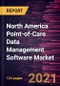 North America Point-of-Care Data Management Software Market Forecast to 2027 - COVID-19 Impact and Regional Analysis By Application and End User - Product Thumbnail Image