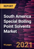 South America Special Boiling Point Solvents Market Forecast to 2027 - COVID-19 Impact and Regional Analysis By Solvent Base (Petroleum Ether, Rubber Solvent, and Others), Application (Paints and Coatings, Rubbers and Tires, Inks, Adhesives, Resins, Cleaning Agents, and Others)- Product Image
