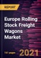 Europe Rolling Stock Freight Wagons Market Forecast to 2028 - COVID-19 Impact and Regional Analysis By Type (Covered Wagons, Flat Wagons, Tank Wagons, Open-top Wagons, Hopper Wagons, and Special Wagons) and Material (Steel, Cast Iron, and Alloy) - Product Image