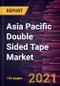 Asia Pacific Double Sided Tape Market Forecast to 2028 - COVID-19 Impact and Regional Analysis By Resin Type, Backing Material, End-Use - Product Thumbnail Image