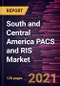 South and Central America PACS and RIS Market Forecast to 2027 - COVID-19 Impact and Regional Analysis By Product, Component, Deployment, End User - Product Image
