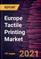 Europe Tactile Printing Market Forecast to 2028 - COVID-19 Impact and Regional Analysis By Application (Packaging & Labels, Tactile Graphics, and Secure Documentation) and End User (Braille Users, Industrial, and Government & Defense) - Product Thumbnail Image