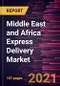 Middle East and Africa Express Delivery Market Forecast to 2027 - COVID-19 Impact and Regional Analysis By Destination, Business Type, and End-user - Product Thumbnail Image