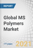 Global MS Polymers Market by Type (SMP, SPUR), Application (Adhesives & Sealant, Coatings), End-use Industry (Building & Construction, Automotive & Transportation, Industrial Assembly, Electronics), and Region - Forecast to 2026- Product Image