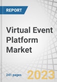 Virtual Event Platform Market by Component (Platform and Services), Organization Size, End User (Corporations, Governments, Education, Healthcare, Third-party Planners, Associations, Non-Profit) and Region - Forecast to 2027- Product Image