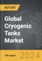 Cryogenic Tanks - Global Strategic Business Report - Product Thumbnail Image