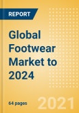 Global Footwear Market to 2024 - Market Analysis, Top Brands and Trends (Updated for COVID-19 Impact)- Product Image