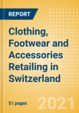 Clothing, Footwear and Accessories Retailing in Switzerland - Sector Overview, Market Size and Forecast to 2025- Product Image