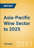 Opportunities in the Asia-Pacific Wine Sector to 2025- Product Image