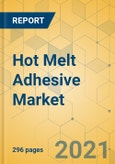 Hot Melt Adhesive Market - Global Outlook and Forecast 2021-2026- Product Image