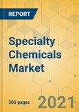 Specialty Chemicals Market - Global Outlook and Forecast 2021-2026- Product Image