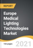 Europe Medical Lighting Technologies Market 2021-2028- Product Image
