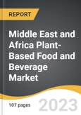 Middle East and Africa Plant-Based Food and Beverage Market 2021-2028- Product Image