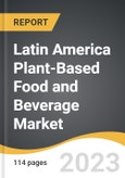 Latin America Plant-Based Food and Beverage Market 2021-2028- Product Image