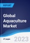 Global Aquaculture Market Summary, Competitive Analysis and Forecast to 2027 - Product Image