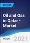 Oil and Gas in Qatar - Market Summary, Competitive Analysis and Forecast to 2025 - Product Thumbnail Image