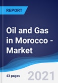 Oil and Gas in Morocco - Market Summary, Competitive Analysis and Forecast to 2025- Product Image