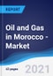 Oil and Gas in Morocco - Market Summary, Competitive Analysis and Forecast to 2025 - Product Thumbnail Image