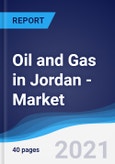 Oil and Gas in Jordan - Market Summary, Competitive Analysis and Forecast to 2025- Product Image